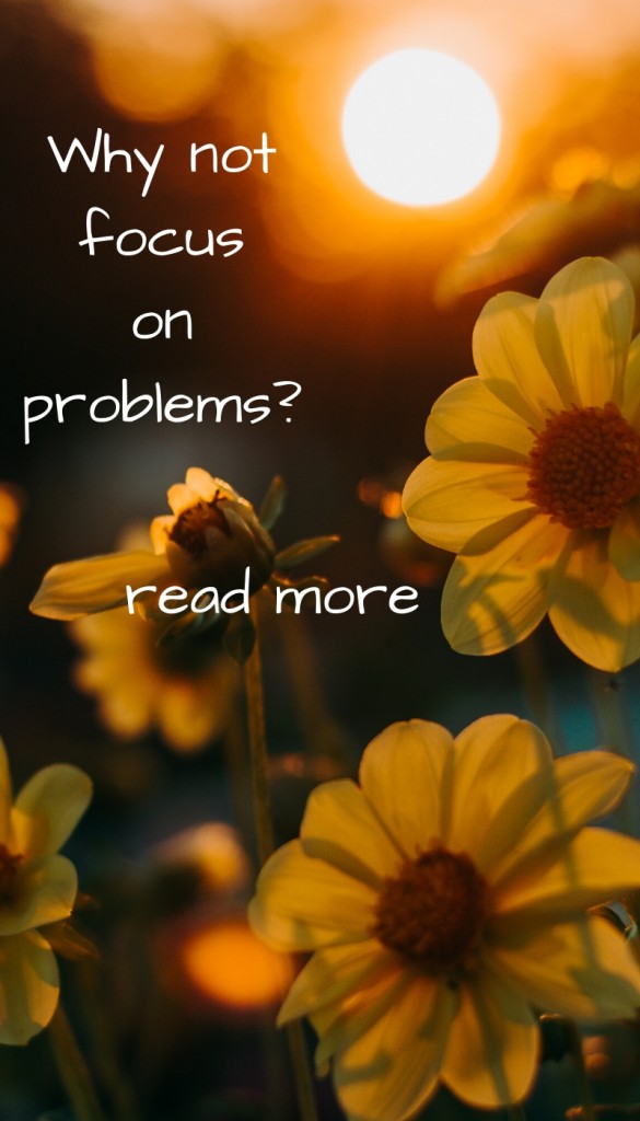 Why not focus on problems