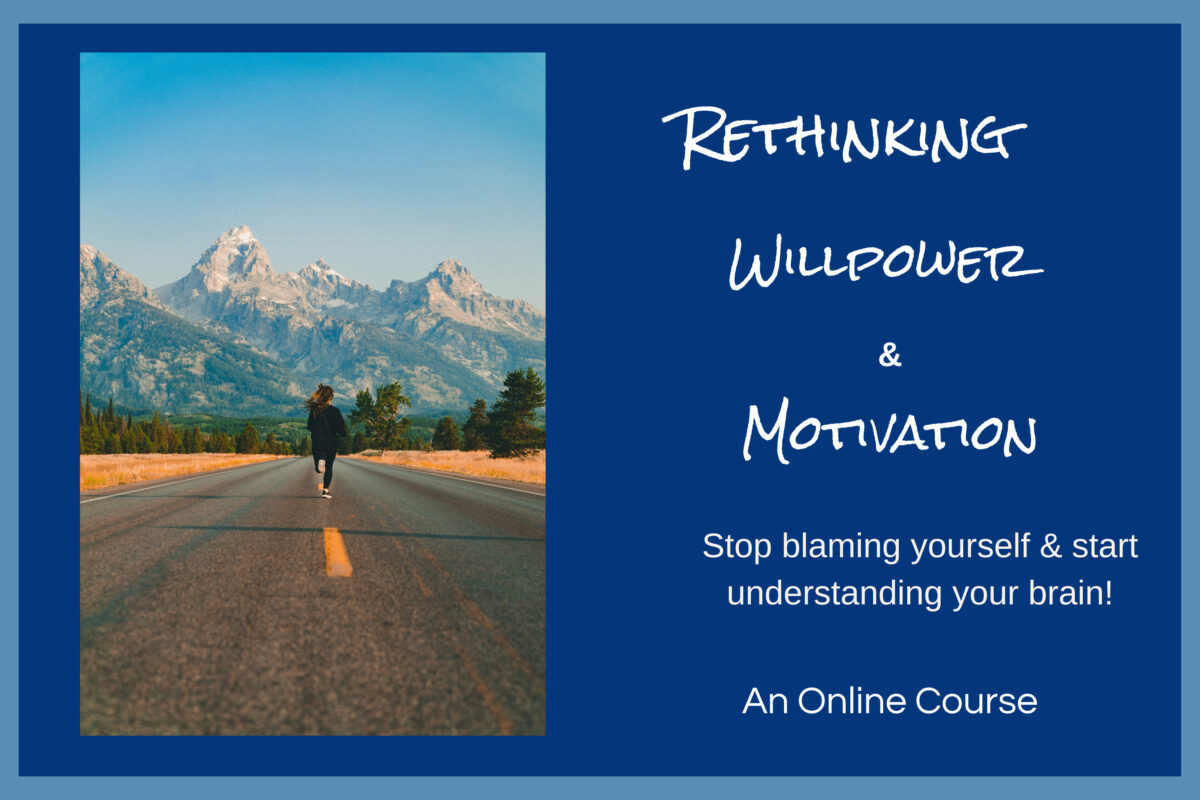 Rethinking Willpower & Motivation Course